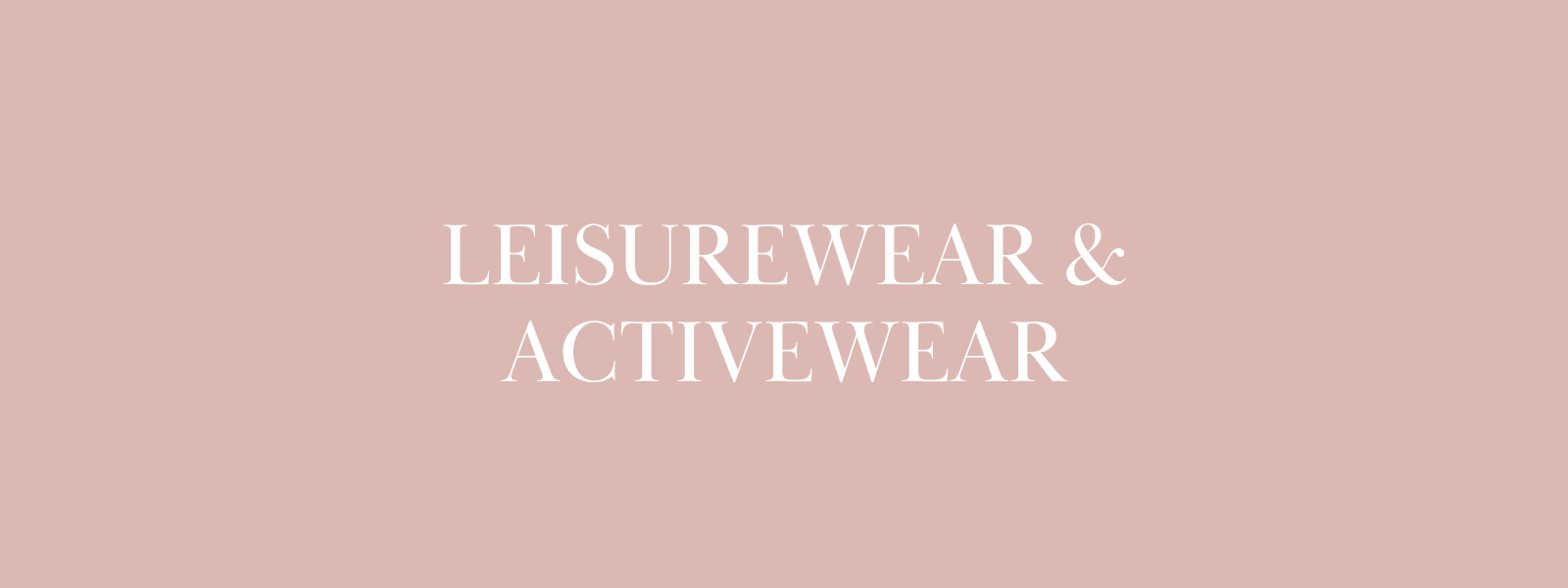 Leisurewear & Activewear
