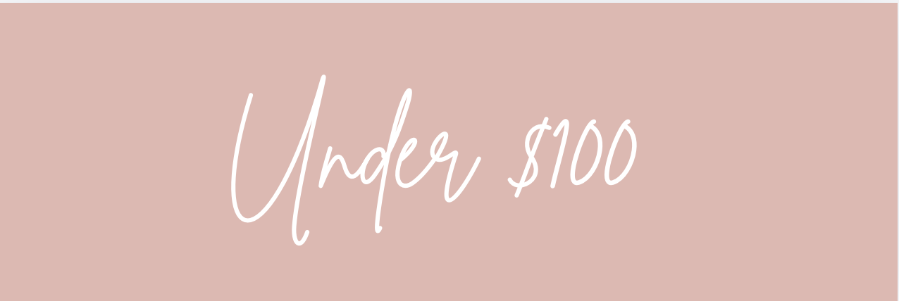 UNDER $100