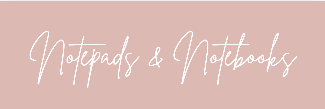Notepad & Notebooks