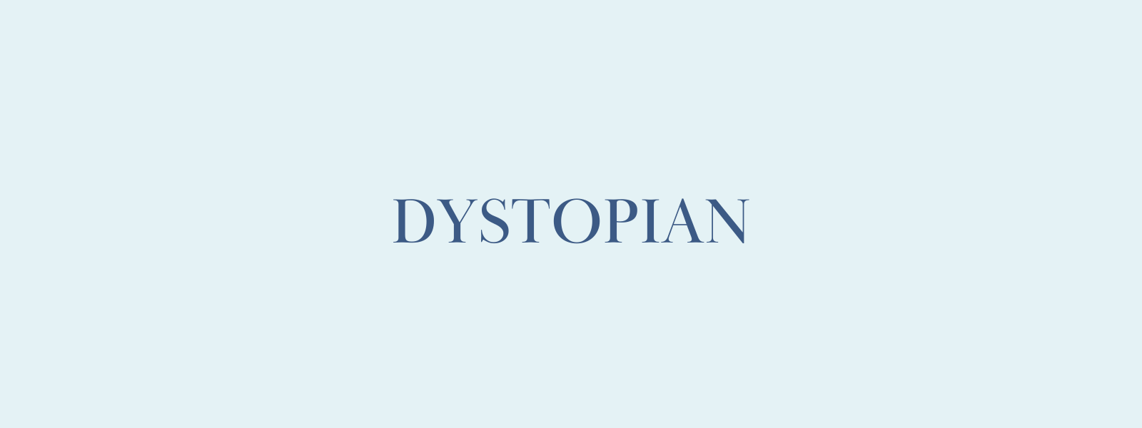 Dystopian