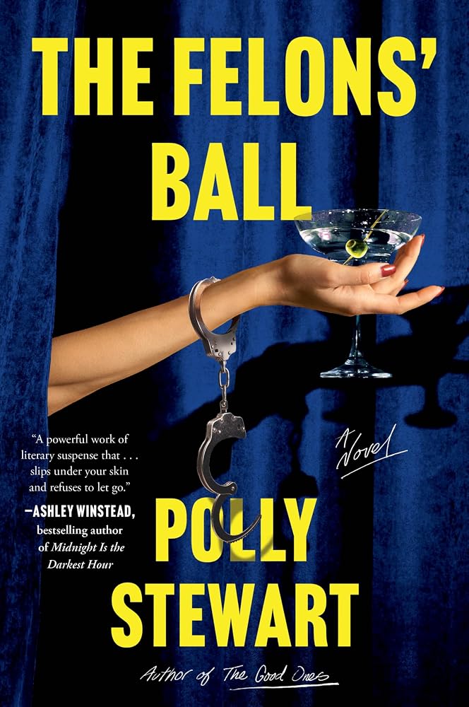 The Felons' Ball: A Novel cover image