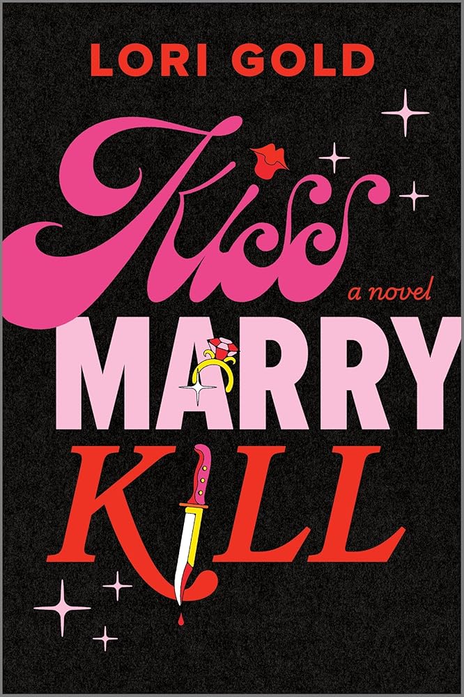 Kiss, Marry, Kill: A Novel cover image