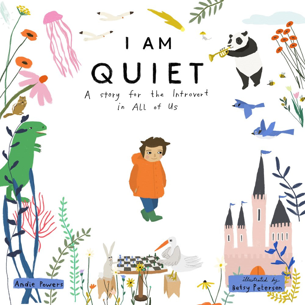 I Am Quiet ; A Story for the Introvert in All of Us