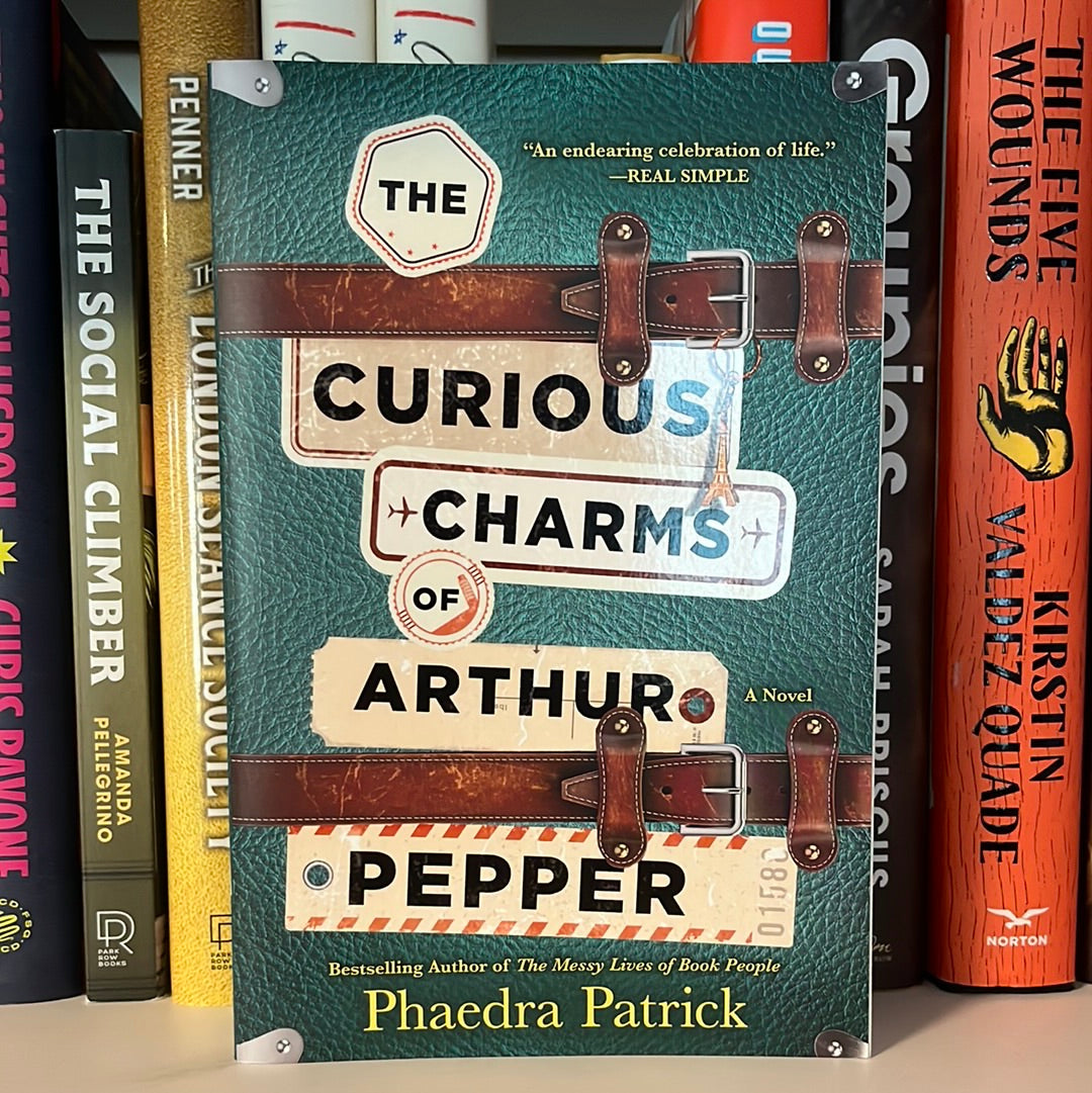 The Curious Charms of Arthur Pepper: A Novel