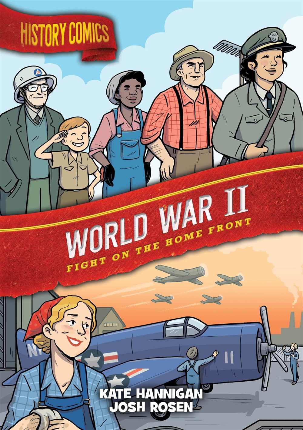 History Comics: World War II: Fight on the Home